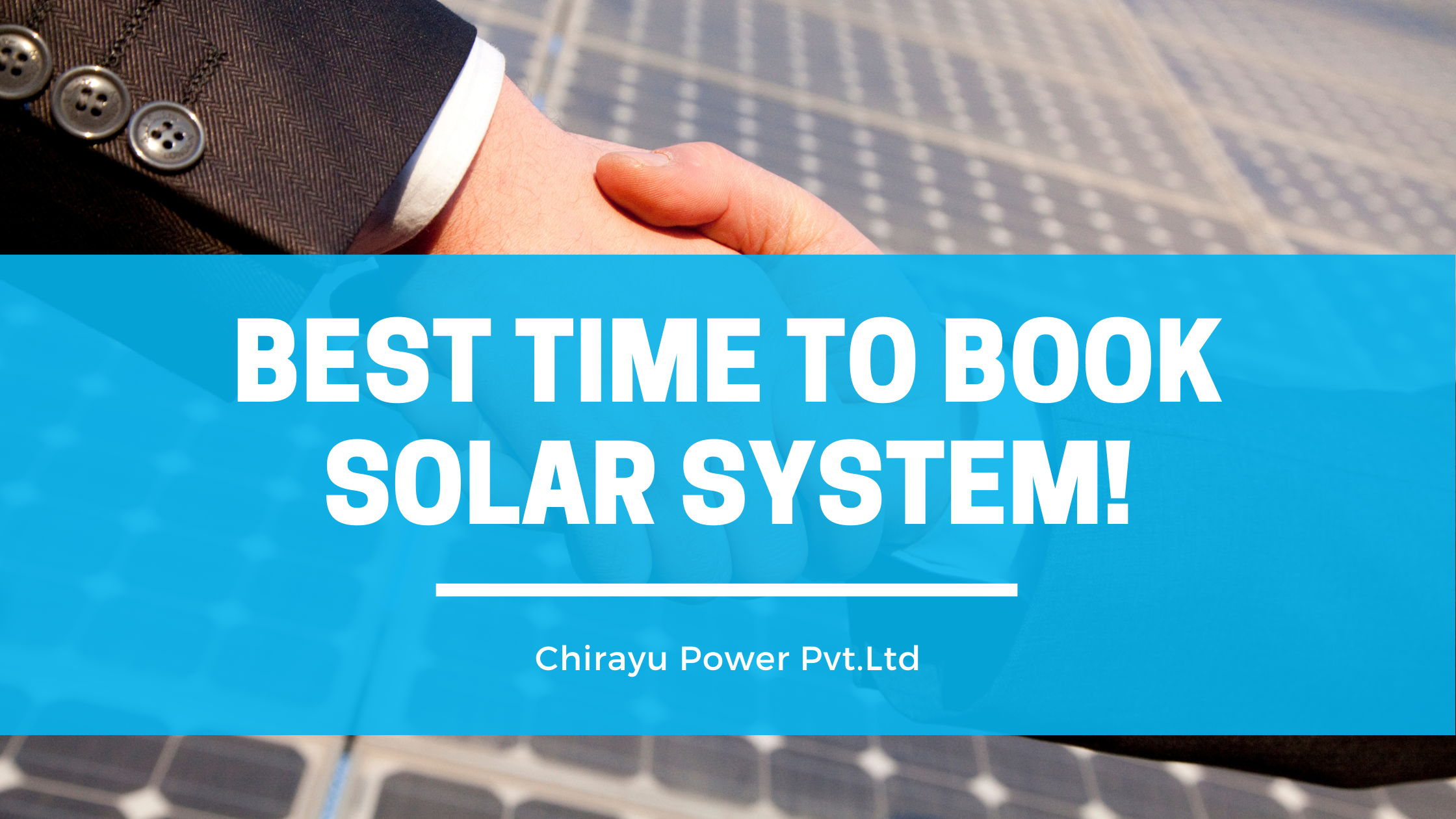 Best time to Book solar system!