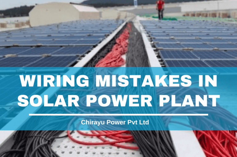 Wiring Mistakes in Solar Power Plant